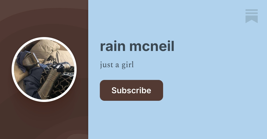 rain mcneil | Substack