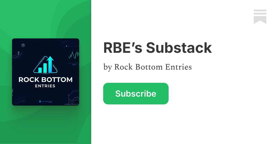 RBE’s Substack | Rock Bottom Entries | Substack
