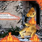 ISRAEL IS AN EXPLODING TEDDY BEAR! 