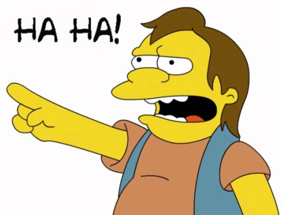 Nelson from the Simpsons pointing and saying "HA HA!"