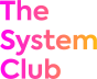 The System Club