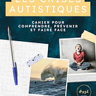 Guide pour gérer les crises autistiques : 