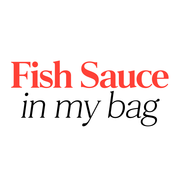 Fish Sauce In My Bag