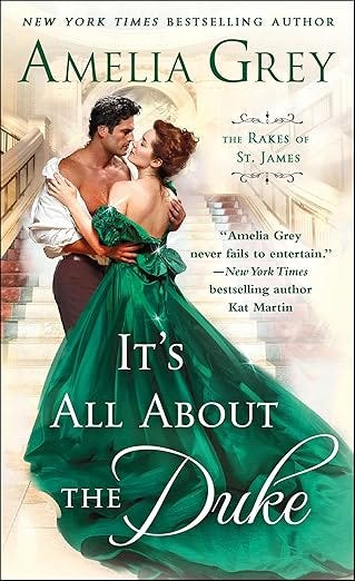It&#39;s All About the Duke: The Rakes of St. James (The Rakes of St. James, 3)
