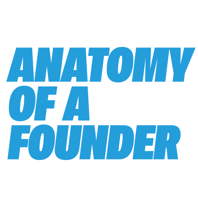 Anatomy of a Founder