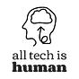 All Tech Is Human