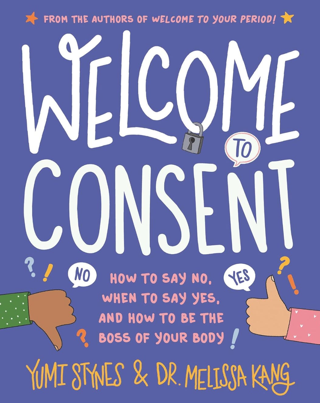 Purple cover of a book titled in big white letters: how to say no, how to say yes and how to be the boss of your body Purple cover of a book titled in big white letters: how to say no, how to say yes and how to be the boss of your body