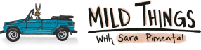 Mild Things