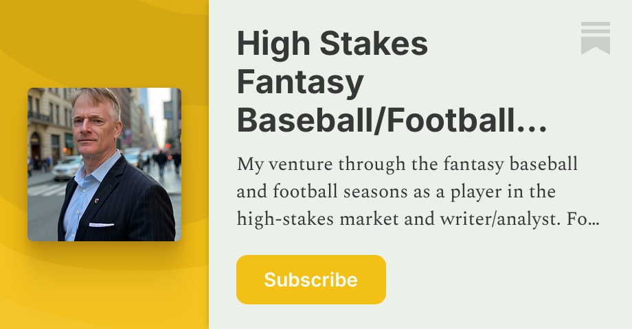 High Stakes Fantasy Baseball/Football Analyst | Shawn Childs | Substack