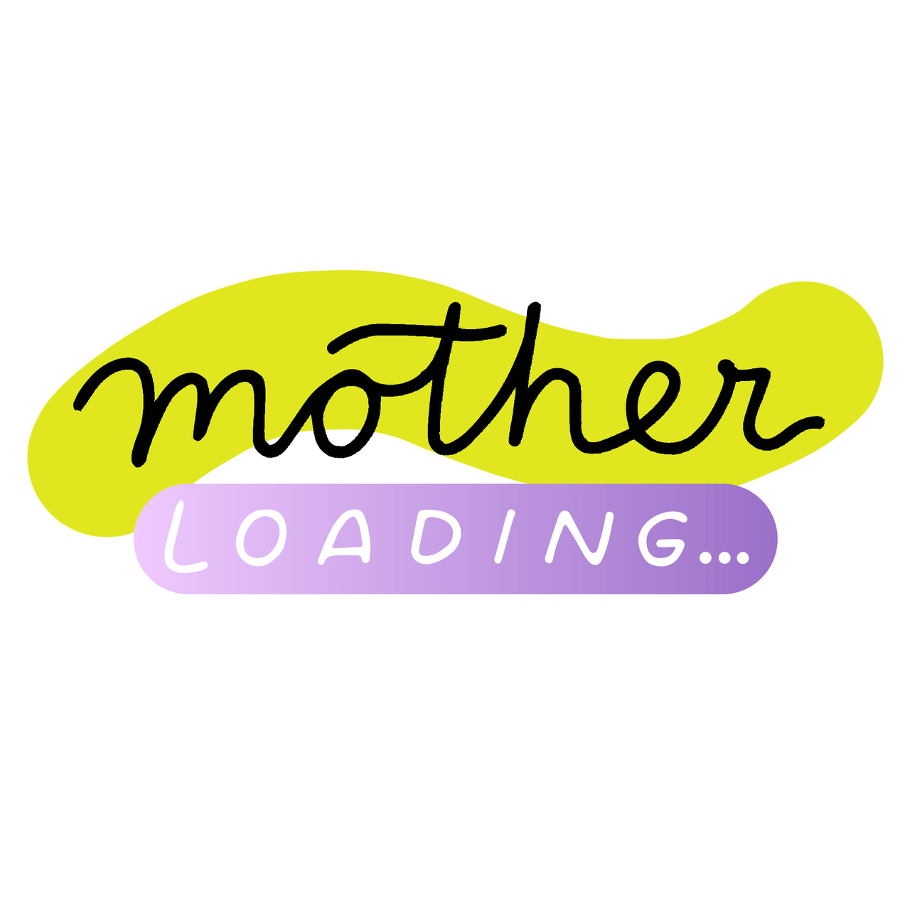 Mother, Loading