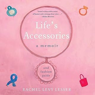 Life's Accessories by Rachel Levy Lesser