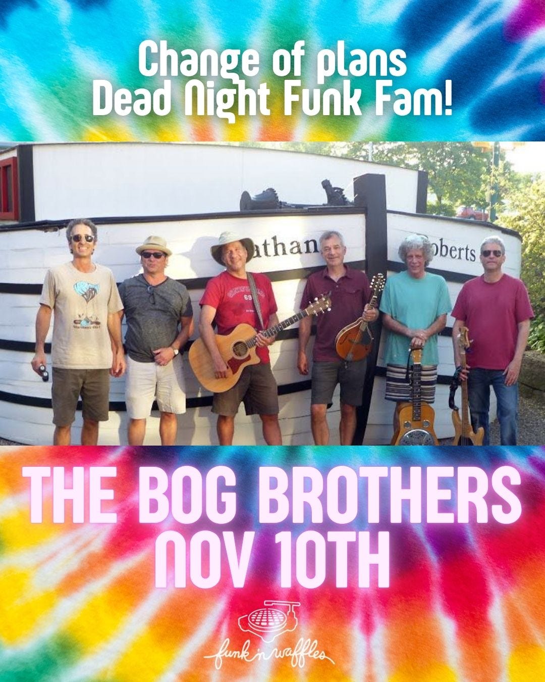 May be an image of text that says 'Change of plans Dead night Funk Fam! athan pberts THE BOG BROTHERS Πον 10TH funk wafflee'