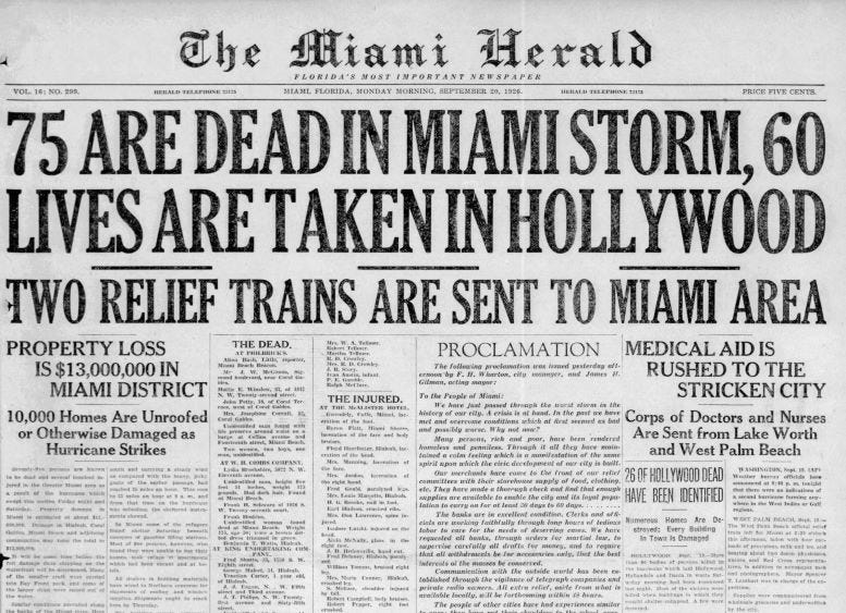 Front Page of the Miami Herald on September 20, 1926. This was the first edition of the Herald published after the hurricane made landfall on September 17th. Front Page of the Miami Herald on September 20, 1926. This was the first edition of the Herald published after the hurricane made landfall on September 17th.