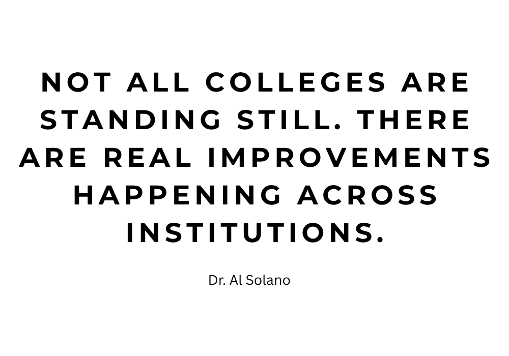 Not all colleges are standing still. There are real improvements happening across institutions.