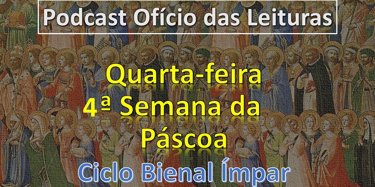 Quarta-feira da 4ª semana da Páscoa