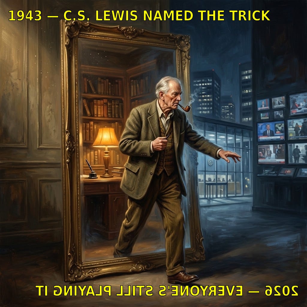 A painting of C.S. Lewis, in tweed jacket and pipe, stepping out of an ornate gilt mirror from a warm 1943 study into a cold blue-lit 2026 city of council buildings and glowing screens. Bold yellow text top left reads '1943 - C.S. Lewis named the trick'. Bold yellow mirror-reversed text bottom right, reading as a reflection, says '2026 - everyone's still playing it'. The Almighty Gob. A painting of C.S. Lewis, in tweed jacket and pipe, stepping out of an ornate gilt mirror from a warm 1943 study into a cold blue-lit 2026 city of council buildings and glowing screens. Bold yellow text top left reads '1943 - C.S. Lewis named the trick'. Bold yellow mirror-reversed text bottom right, reading as a reflection, says '2026 - everyone's still playing it'. The Almighty Gob.