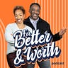 For Better & Worth Newsletter