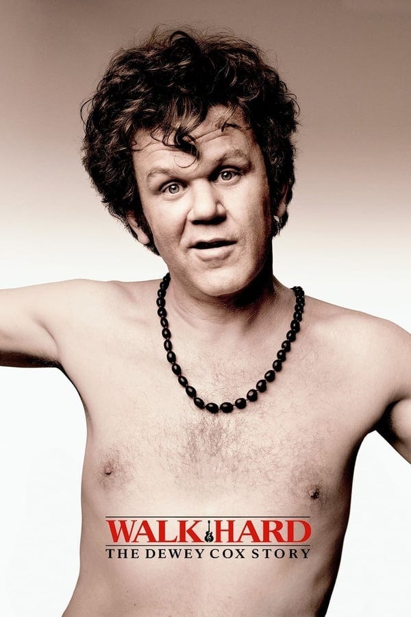 Walk Hard: The Dewey Cox Story (2007) — The Movie Database (TMDb)