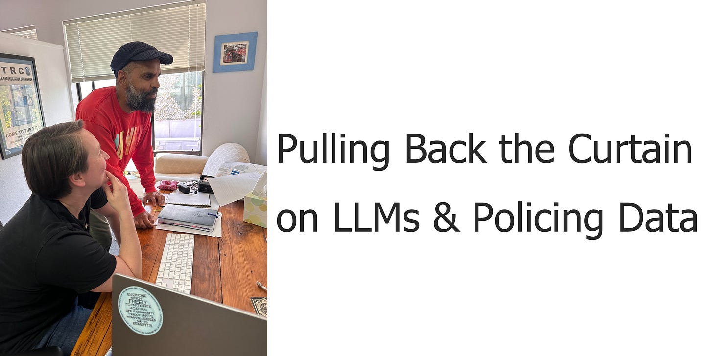Text: pulling back the curtain on LLMs and policing data.