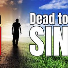 Dead in Sin & Dead to Sin
