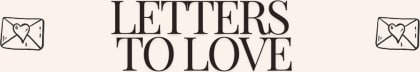 Letters to Love