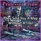 They Sold You A Map Without A Trail