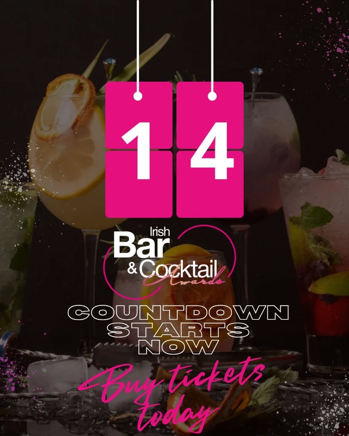 May be an image of drink and text that says "14 14 1 4 Bar Irish Cocktail twards wardo COUNTDOWN WN STARTS NOW Buy tickets today"