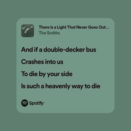 lyrics we can relate to✨💗 | And if a double-decker bus Crashes into us To die by your side Is such a heavenly way to die | Instagram lyrics we can relate to✨💗 | And if a double-decker bus Crashes into us To die by your side Is such a heavenly way to die | Instagram