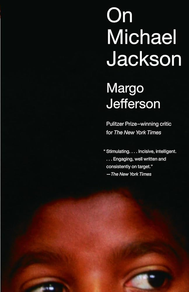 On Michael Jackson by Margo Jefferson