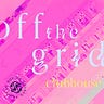 off the grid clubhouse