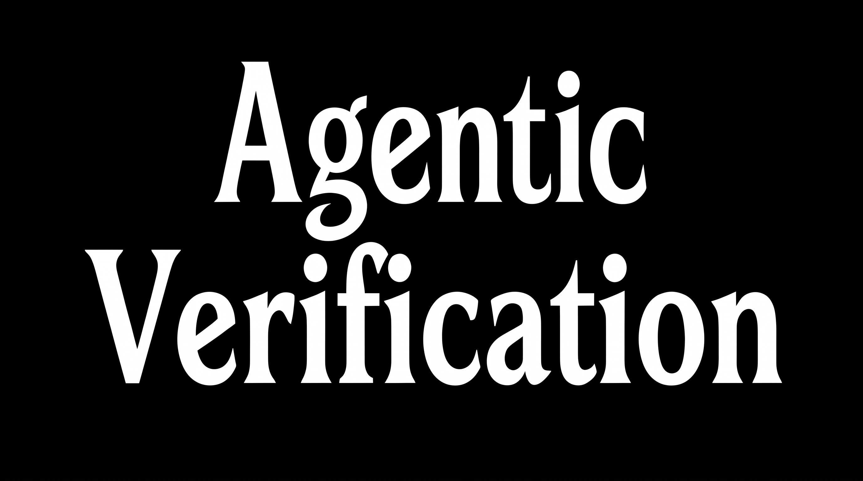 Agentic Verification