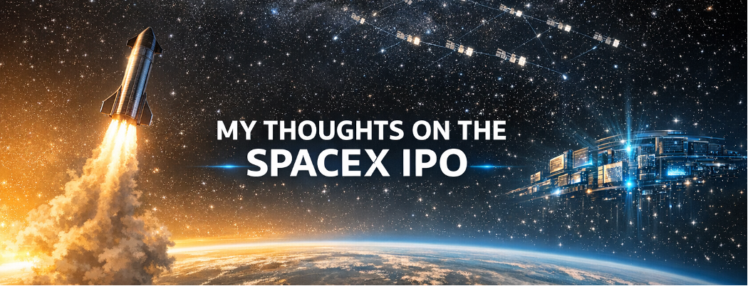 My Thoughts on the SpaceX IPO