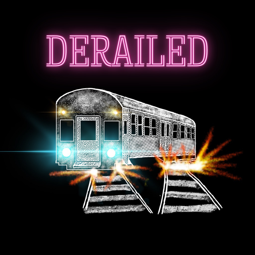 Derailed