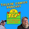 Talkin' Comics Podcast