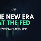 New Era at the Federal Reserve