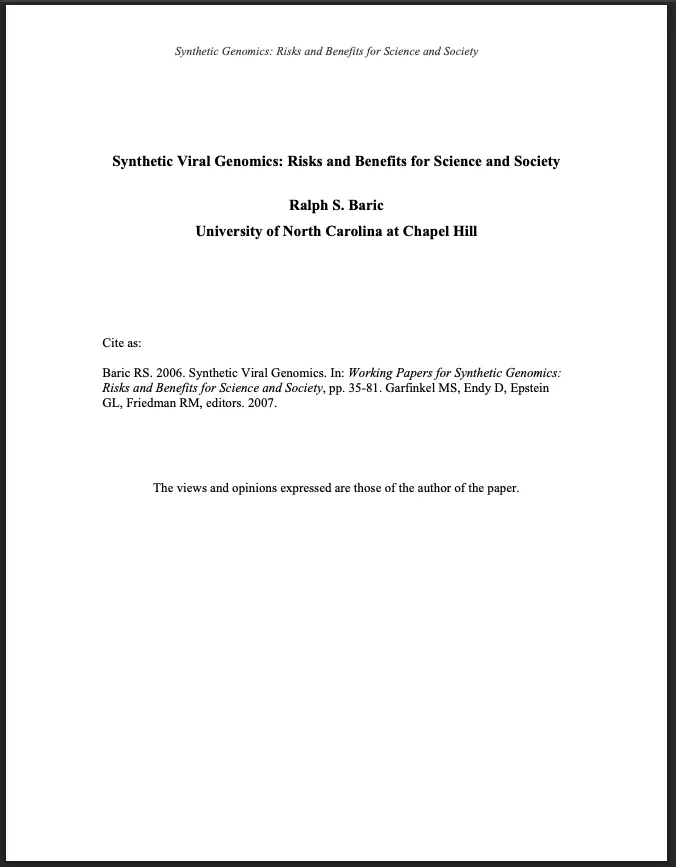 Ralph Baric beschrieb bereits 2006 synthetische Viren mit künstlichen Fingerabdrücken zur gezielten Täuschung über deren Ursprung.