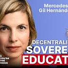 Decentralized Montessori Education for the Sovereign Generation - Mercedes Gil Hernández | Ep. 146