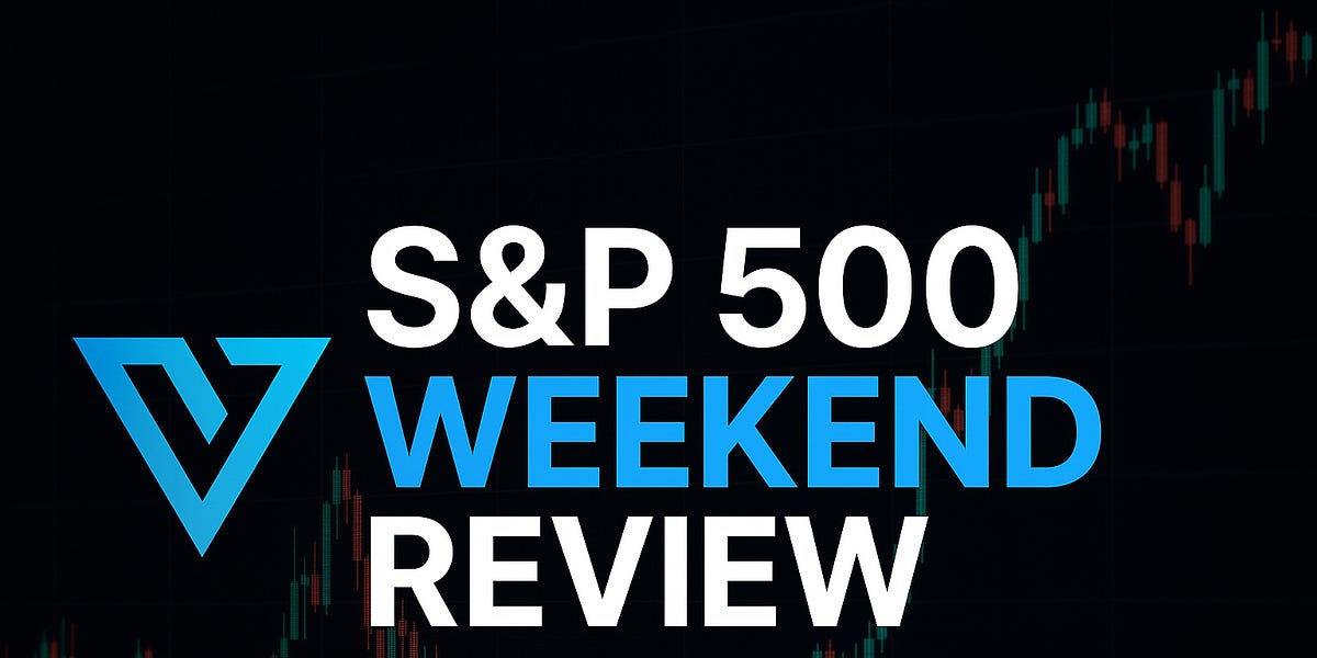 S&P 500 (SPX & ES) Weekend Review: After the Fall, Where Do We Buy?
