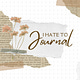 Journaling Wasn't Enough