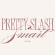Pretty Slash Smart