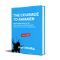 The Courage To Awaken