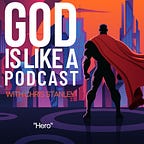 God is Like: Christian Observationals