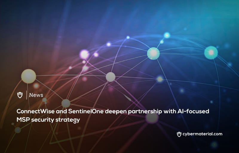 ConnectWise and SentinelOne Enhance MSP Security Collaboration