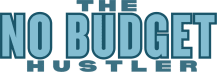 The No Budget Hustler