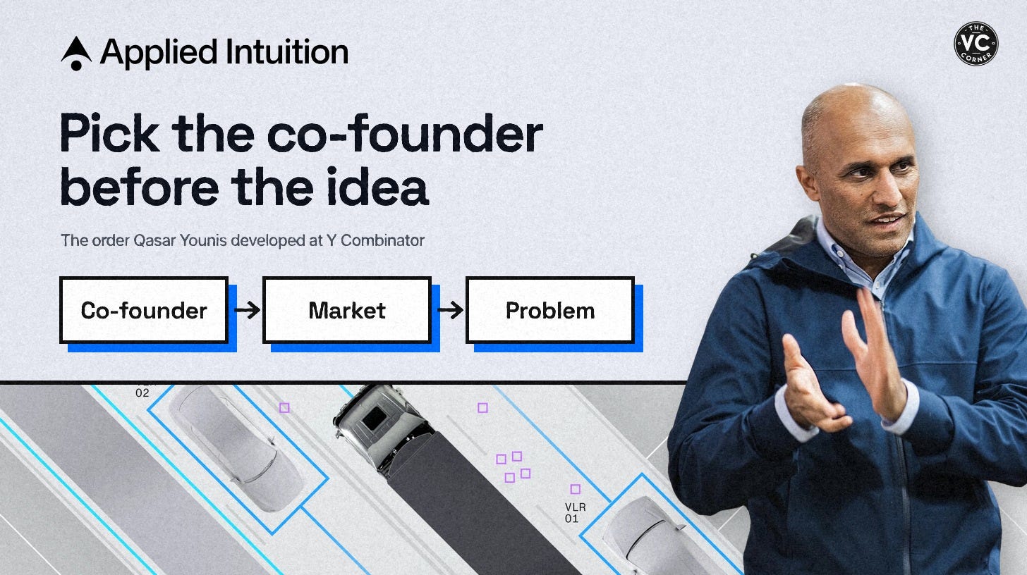 Qasar Younis beside the line Pick the co-founder before the idea, with the co-founder, market, problem order he developed at Y Combinator, over an Applied Intuition view of cars and a truck on a road