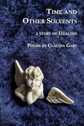 Review: Time and Other Solvents: A Story of Healing by Claudia Gary