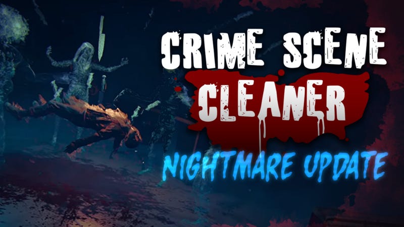 Crime Scene Cleaner - “Nightmare Update” now available! - Steam News