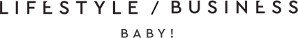 Lifestyle Business, Baby!