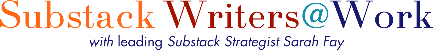 Substack Writers at Work with Sarah Fay