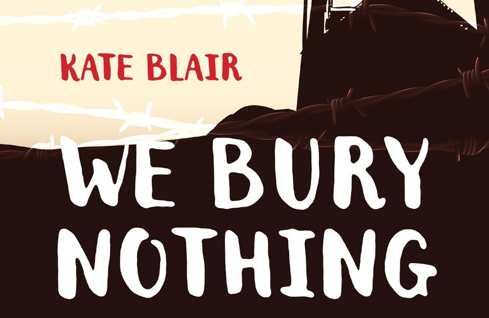 We Bury Nothing by Kate Blair Ties Past to Present with Engaging Mystery